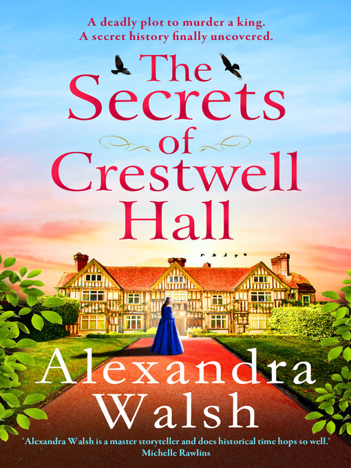Title details for The Secrets of Crestwell Hall by Alexandra Walsh - Available
